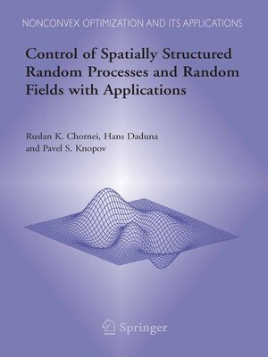 cover image of Control of Spatially Structured Random Processes and Random Fields with Applications